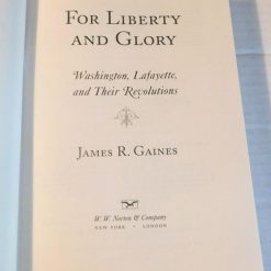 Alternative view of For Liberty and Glory: Washington, Lafayette, and Their Revolutions